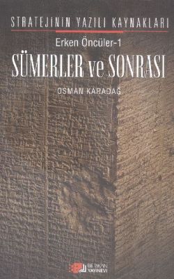 Erken Öncüler 1: Sümerler ve Sonrası