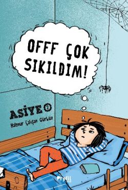 Asiye 2 - Offf Çok Sıkıldım!