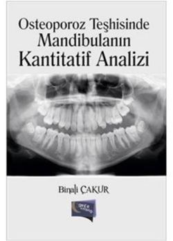 Osteoporoz Teşhisinde Mandibulanın Kantitatif Analizi