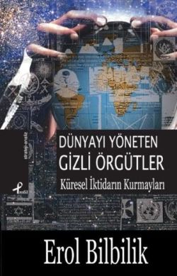 Dünyayı Yöneten Gizli Örgütler