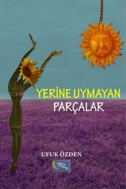 Yerine Uymayan Parçalar