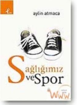 Sağlığımız ve Spor