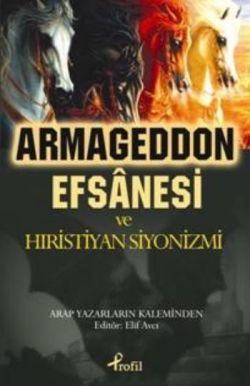 Armageddon Efsanesi ve Hıristiyan Siyonizmi