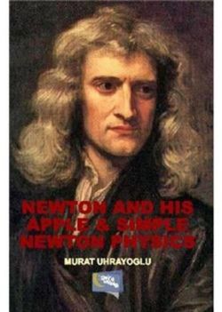 Newton and His Apple and Simple Newton Physics