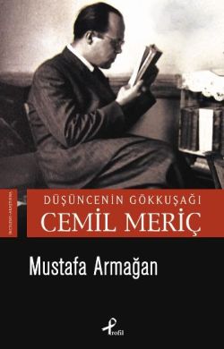 Düşüncenin Gökkuşağı: Cemil Meriç