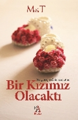 Bir Kızımız Olacaktı