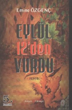 Eylül 12’den Vurdu