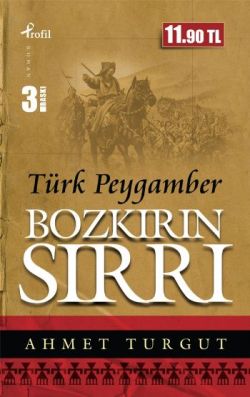 Bozkırın Sırrı Türk Peygamber