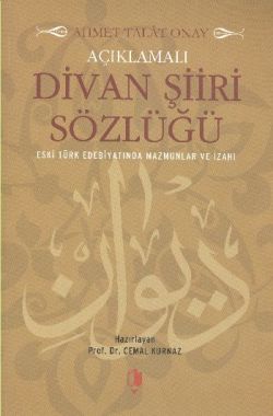 Açıklamalı Divan Şiiri Sözlüğü