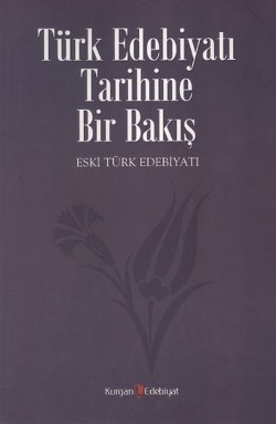 Türk Edebiyatı Tarihine Bir Bakış