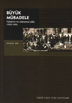 Büyük Mübadele Türkiye’ye Zorunlu Göç 1923-1925