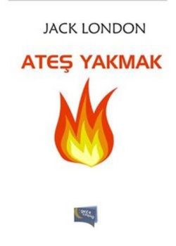 Ateş Yakmak