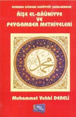 Osmanlı Dönemi Bediiyyat Şairlerinden Aişe el- Bauniyye ve Peygamber Methiyyeleri