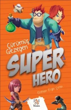 Süper Hero: Çürümüş Gezegen