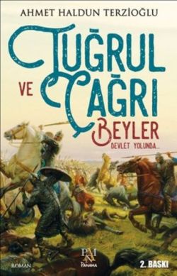 Tuğrul ve Çağrı Beyler Devlet Yolunda