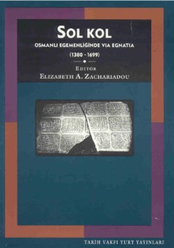 Sol Kol Osmanlı Egemenliğinde Via Egnatia (1380 - 1699)