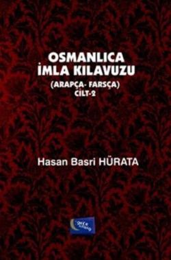 Osmanlıca İmla Kılavuzu Cilt 2