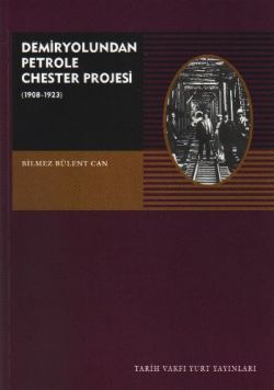 Demiryolundan Petrole Chester Projesi (1908-1923)