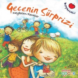 Gecenin Sürprizi - Kaybolan Renkler