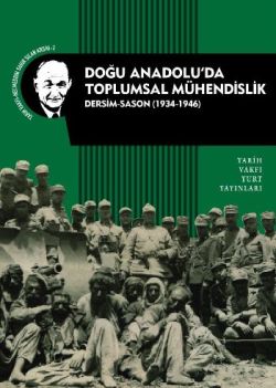 Doğu Anadolu’da Toplumsal Mühendislik