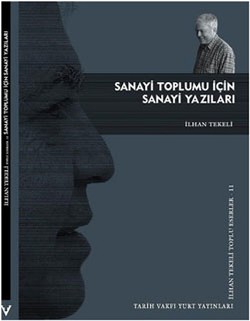 Sanayi Toplumu İçin Sanayi Yazıları