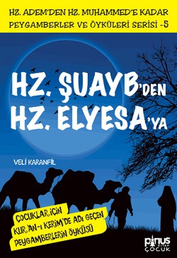 Hz. Şuayb'den Hz. Elyesa'ya