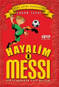 Hayalim Messi 1 - Gökte Ararken Evde Buldum