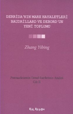 Derrida’nın Marx Hayaletleri, Baudrillard ve Debord’un Yeni Toplumu