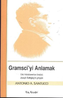 Gramsci’yi Anlamak