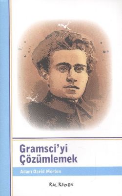 Gramsci’yi Çözümlemek