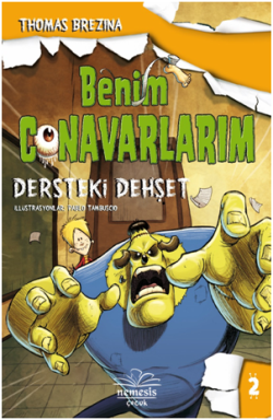 Benim Canavarlarım 1 - Dersteki Dehşet (Ciltli)