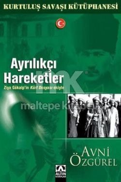 Ayrılıkçı Hareketler - Kurtuluş Savaşı Kütüphanesi