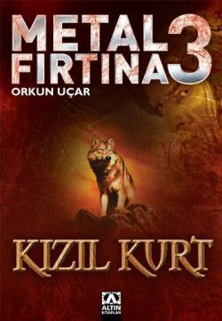 Metal Fırtına 3 Kızıl Kurt