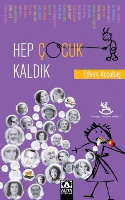 Hep Çocuk Kaldık