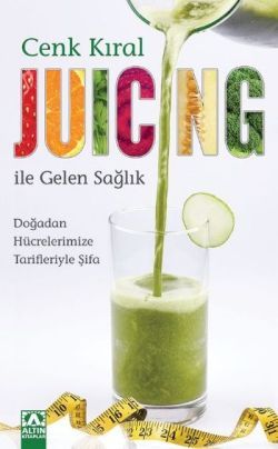 Juicing ile Gelen Sağlık