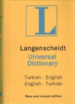 Langenscheidt’s Universal Dictionary English - Turkish / Turkish - English New and Revised Edition