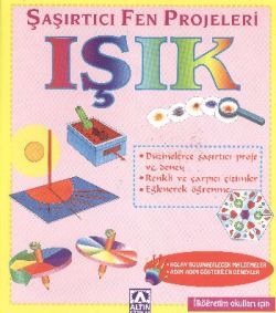 Işık Şaşırtıcı Fen Projeleri