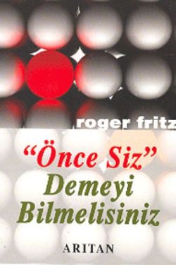 Önce Siz Demeyi Bilmelisiniz