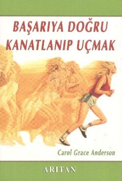 Başarıya Doğru Kanatlanıp Uçmak