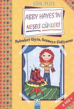 Abby Hayes’in Neşeli Günleri Patenleri Giyin, Gezmeye Gidiyoruz