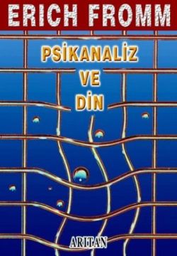 Psikanaliz ve Din Bütün Eserleri 1