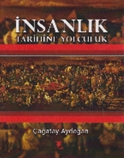 İnsanlık Tarihine Yolculuk