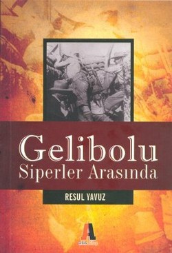 Gelibolu - Siperler Arasında