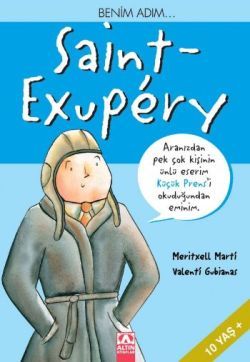 Benim Adım... Saint - Exupery