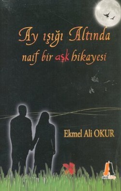 Ay Işığı Altında Naif Bir Aşk Hikayesi