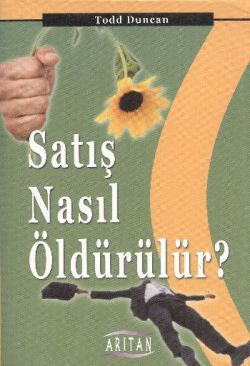 Satış Nasıl Öldürülür?