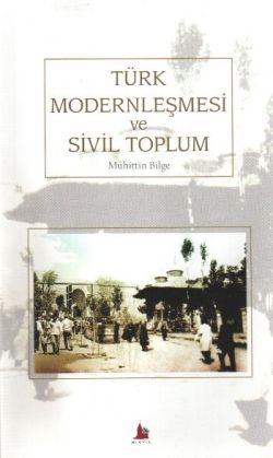 Türk Modernleşmesi Ve Sivil Toplum