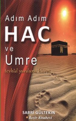 Adım Adım Hac ve Umre