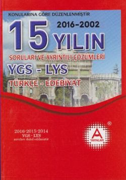 YGS-LYS Türkçe-Edebiyat 15 Yılın Soruları ve Ayrıntılı Çözümleri