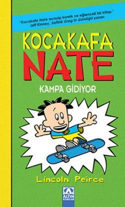 Kocakafa Nate Kampa Gidiyor (Ciltli)